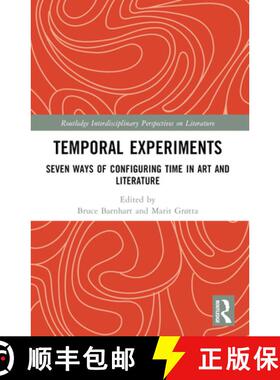【3-4周达】Temporal Experiments: Seven Ways of Configuring Time in Art and Literature [9781032357881]