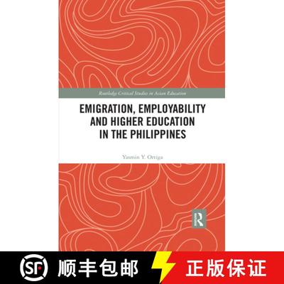 【3-4周达】Emigration, Employability and Higher Education in the Philippines [9780367375744]