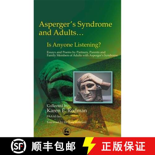 【3-4周达】Asperger Syndrome and Adults... Is Anyone Listening?: Essays and Poems by Spouses, Partner... [9781843107514]