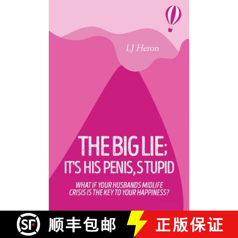 【3-4周达】The Big Lie; It's His Penis, Stupid [9781804391815]
