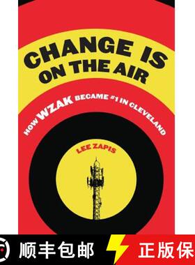 【3-4周达】Change Is On the Air: How WZAK Became #1 in Cleveland [9781950843008]
