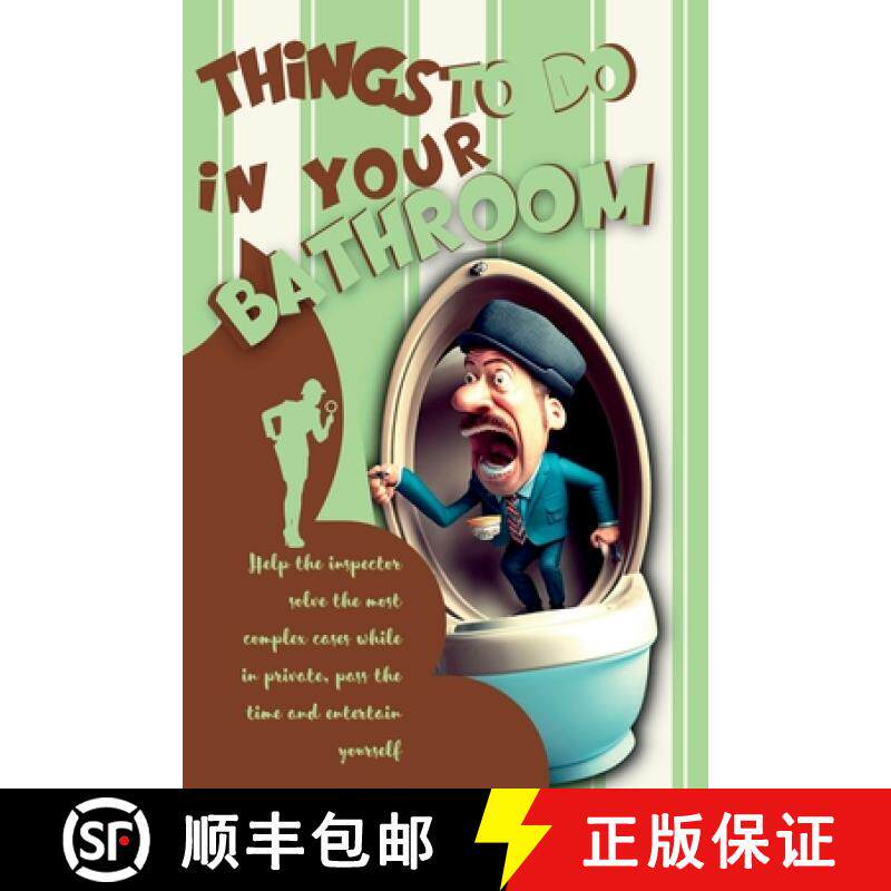 【3-4周达】Things to Do in Your Bathroom: Help the Inspector Solve the Most Complex Cases While in Pr... [9781804343241]