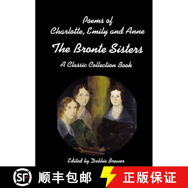 【3-4周达】Poems of Charlotte, Emily and Anne, The Bronte Sisters, A Classic Collection Book [9780244512187]