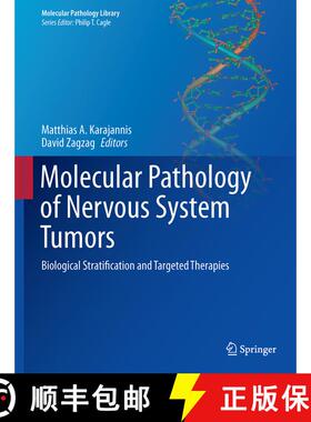 【3-4周达】Molecular Pathology of Nervous System Tumors: Biological Stratification and Targeted Thera... [9781493918294]