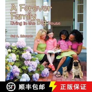 【3-4周达】A Forever Family: Living in the Big House [9781462403295]