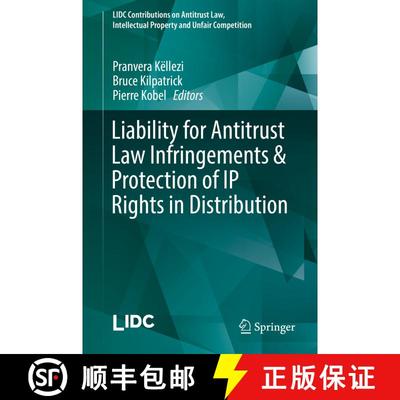 【3-4周达】Liability for Antitrust Law Infringements & Protection of IP Rights in Distribution [9783030175498]