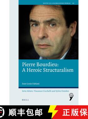 预订 Pierre Bourdieu: A Heroic Structuralism [9789004426542]