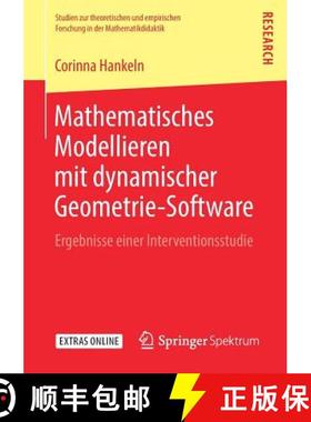 【3-4周达】Mathematisches Modellieren mit dynamischer Geometrie-Software : Ergebnisse einer Intervent... [9783658233389]