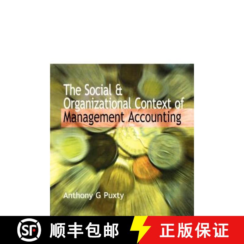 【2-3周达】The Social & Organizational Context of Management Accounting [9781861524591]