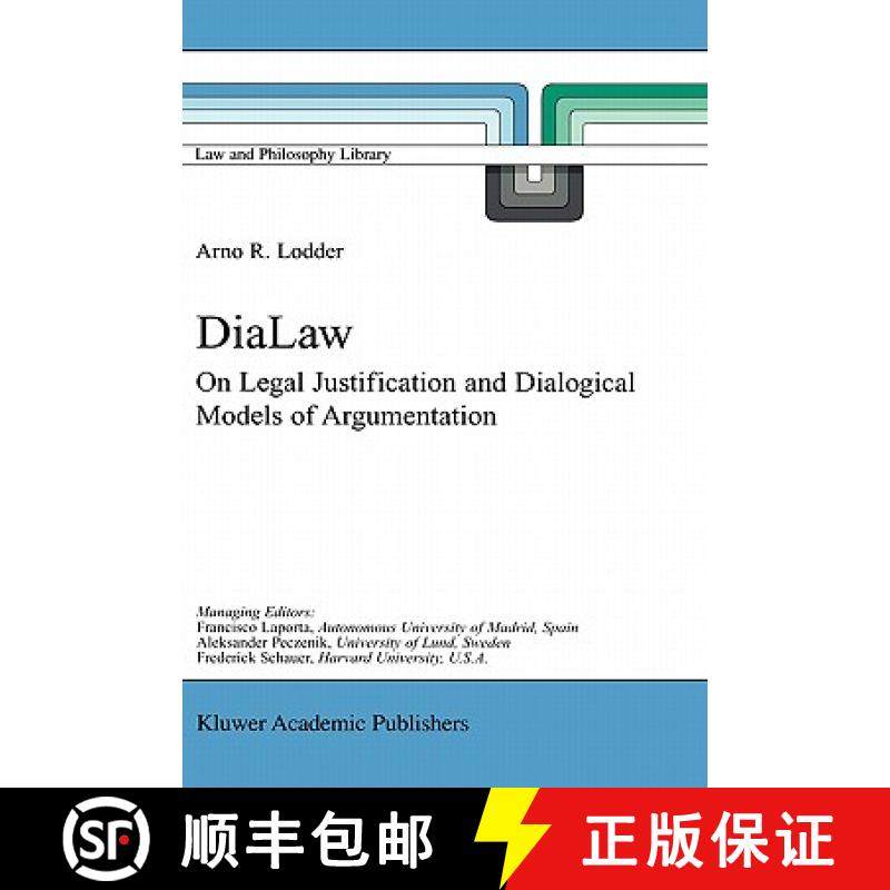 【3-4周达】DiaLaw : On Legal Justification and Dialogical Models of Argumentation [9780792358305]