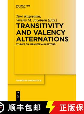 【3-4周达】Transitivity and Valency Alternations: Studies on Japanese and Beyond [9783110610697]