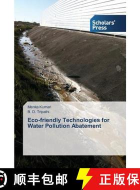 预订 Eco-Friendly Technologies for Water Pollution Abatement [9783639662245]