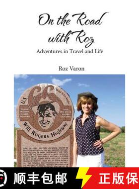 【3-4周达】On the Road with Roz: Adventures in Travel and Life [9780692912355]
