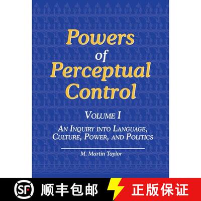 【3-4周达】Powers of Perceptual Control,  Volume I: An Inquiry into Language, Culture, Power, and Pol... [9781938090141]