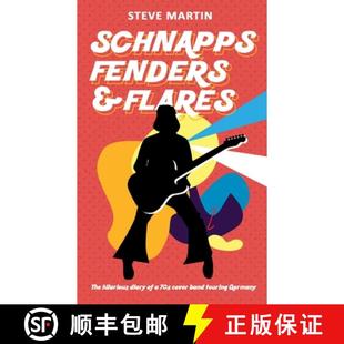 【3-4周达】Schnapps Fenders & Flares: The hilarious diary of a 70s cover band touring West Germany [9781527271555]
