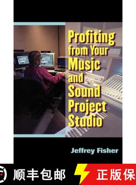 【3-4周达】Profiting from Your Music and Sound Project Studio [9781581151008]