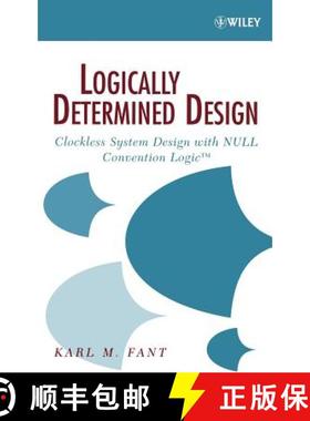 【3-4周达】Logically Determined Design: Clockless System Design With Null Convention Logic [Wiley电子... [9780471684787]