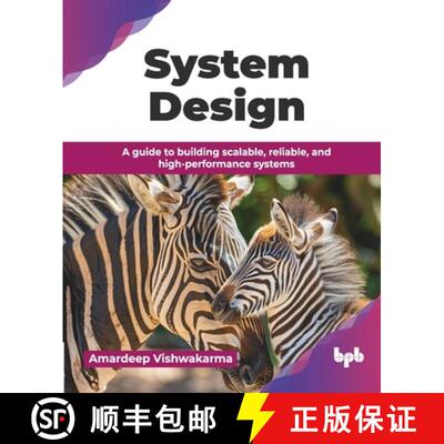 【3-4周达】System Design: A guide to building scalable, reliable, and high-performance systems (Engli... [9789365893342]