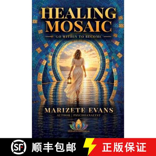 【3-4周达】Healing Mosaic:     Go Within to Become [9786562380422]