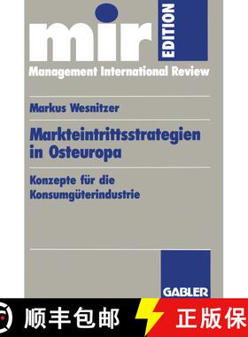 【3-4周达】Markteintrittsstrategien in Osteuropa : Konzepte für die Konsumgüterindustrie [9783409137485]