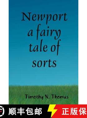 【3-4周达】Newport a fairy tale of sorts [9780615149981]