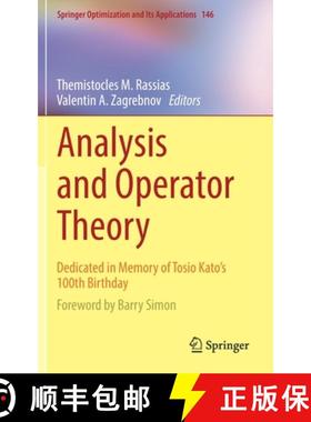【3-4周达】Analysis and Operator Theory : Dedicated in Memory of Tosio Kato's 100th Birthday [9783030126605]