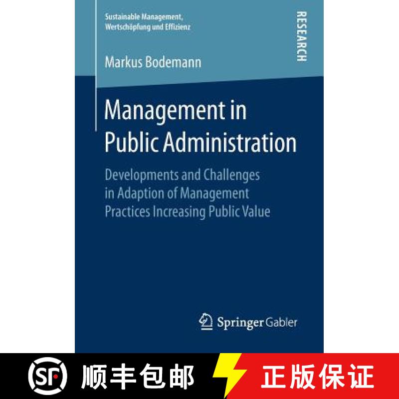 【3-4周达】Management in Public Administration : Developments and Challenges in Adaption of Managemen... [9783658226862]
