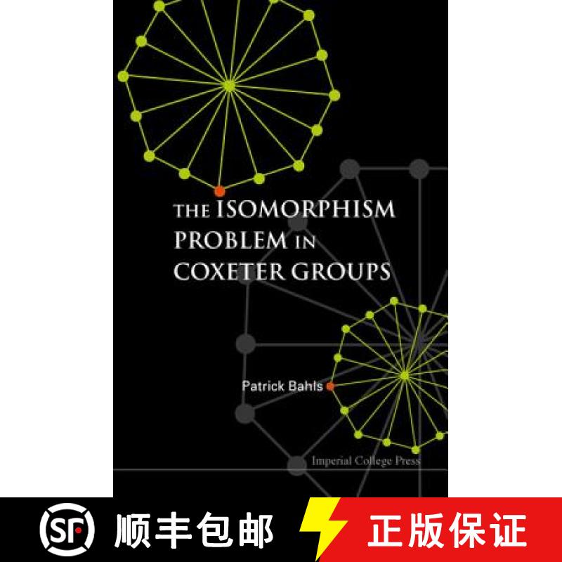 【3-4周达】Isomorphism Problem In Coxeter Groups, The [9781860945540]