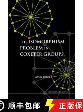 【3-4周达】Isomorphism Problem In Coxeter Groups, The [9781860945540]