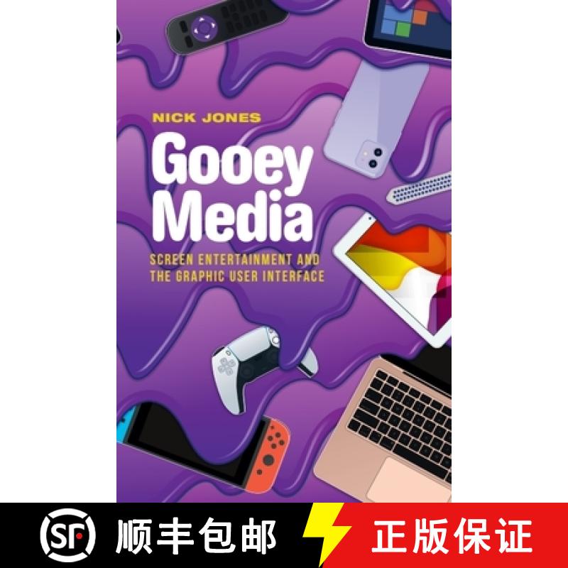 【3-4周达】Gooey Media: Screen Entertainment and the Graphic User Interface [9781399522779]