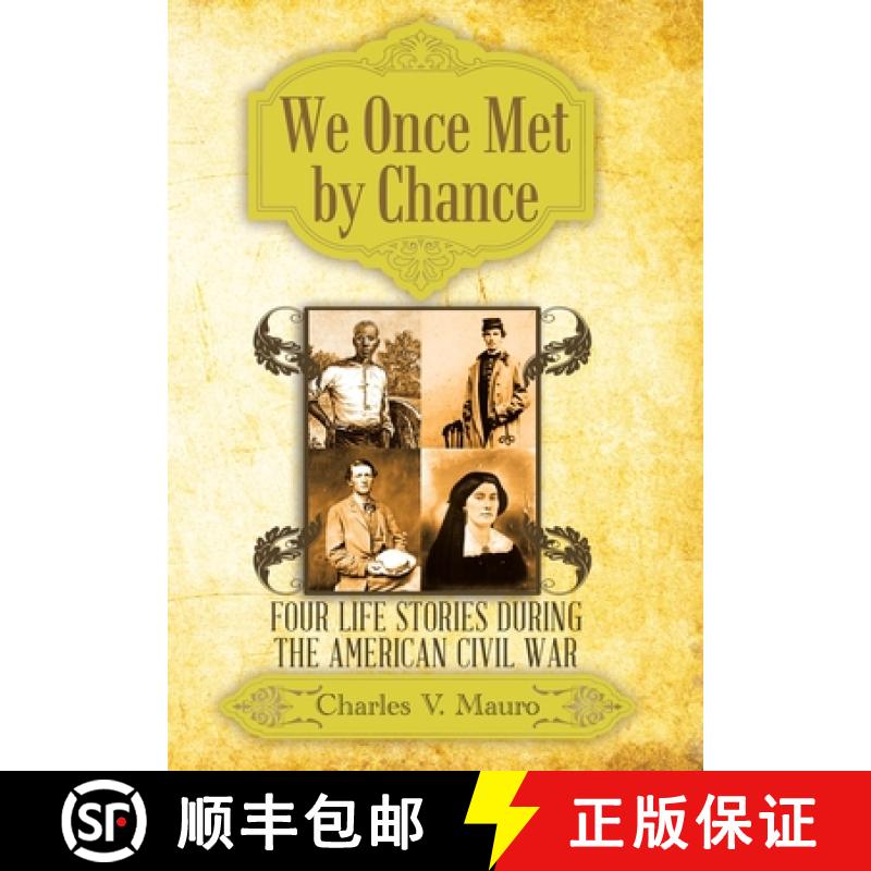 【3-4周达】We Once Met by Chance: Four Life Stories During the American Civil War [9781489715746]