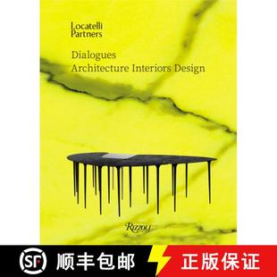 现货 Locatelli Partners: Dialogues: Architecture Interiors Design [9780847865987]