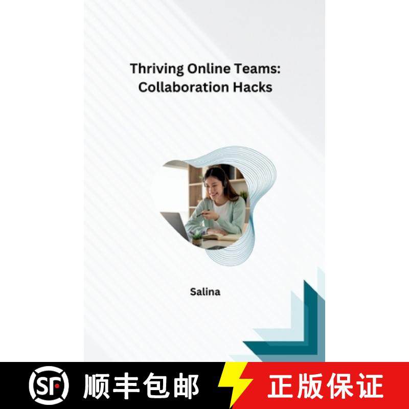 预订 Thriving Online Teams: Collaboration Hacks [9783384222428]