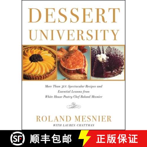 【3-4周达】Dessert University: More Than 300 Spectacular Recipes and Essential Lessons from White Hou... [9781501164460]
