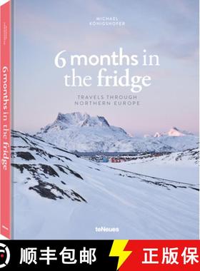6 Months in the Fridge : Travels Through Northern Europe [9783961713493]