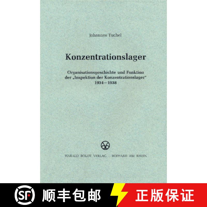 【3-4周达】Konzentrationslager : Organisationsgeschichte Und Funktion Der inspektion Der Konzentratio... [9783486419023]