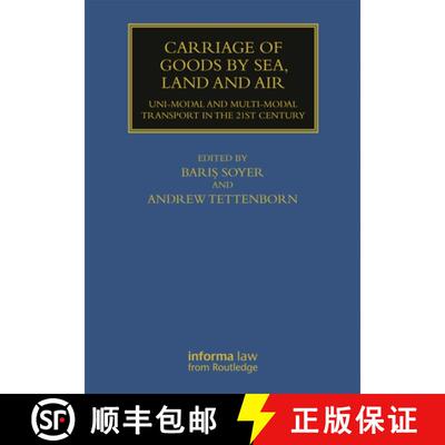 【3-4周达】Carriage of Goods by Sea, Land and Air: Uni-Modal and Multi-Modal Transport in the 21st Ce... [9781032919423]