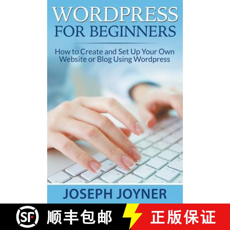 【3-4周达】Wordpress For Beginners: How to Create and Set Up Your Own Website or Blog Using Wordpress [9781681274218]