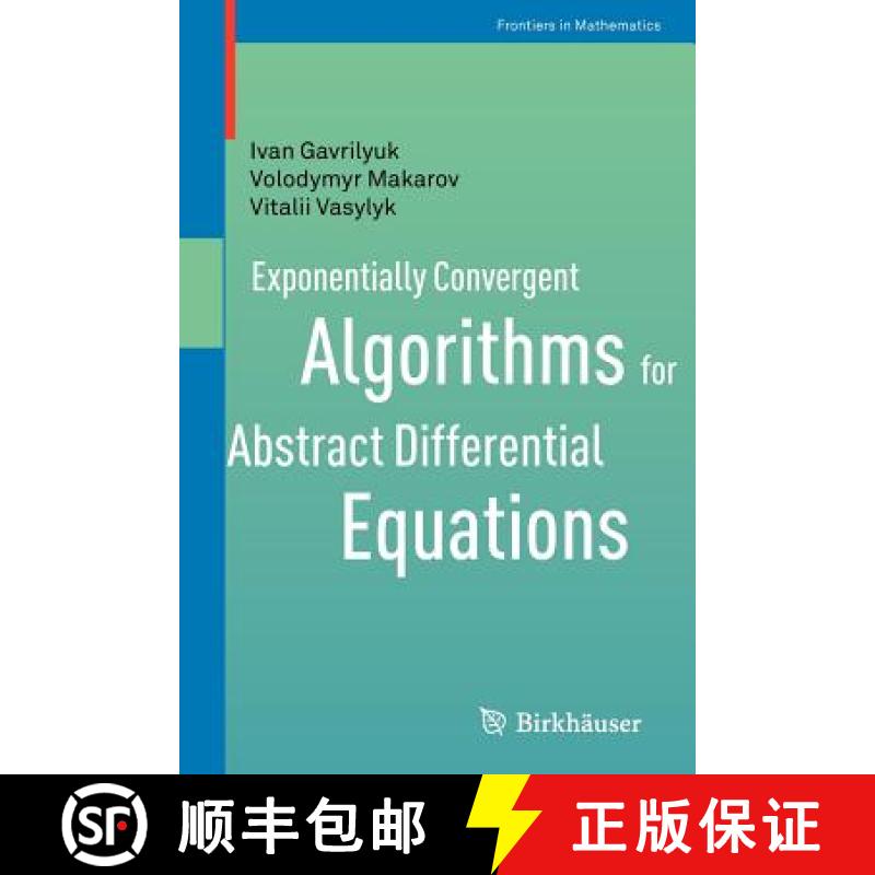 【4周达】Exponentially Convergent Algorithms for Abstract Differential Equations [9783034801188]