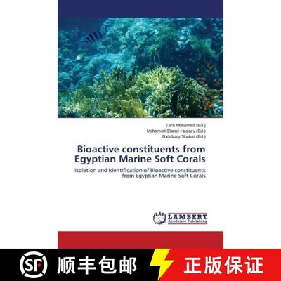 预订 Bioactive constituents from Egyptian Marine Soft Corals [9783659709272]