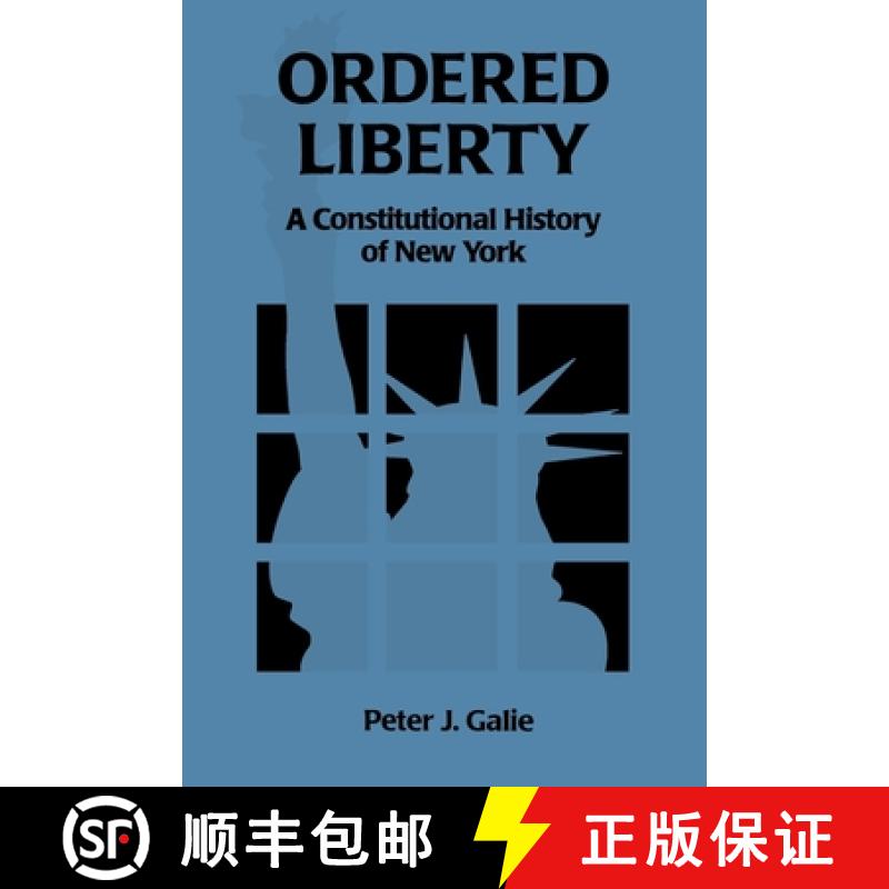 【3-4周达】Ordered Liberty: A Constitutional History of NY [9780823216529]