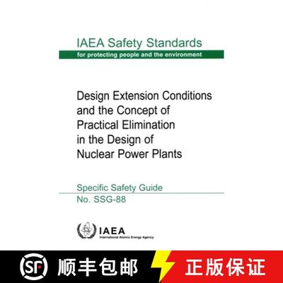 【3-4周达】Design Extension Conditions and the Concept of Practical Elimination in the Design of Nucl... [9789201303233]