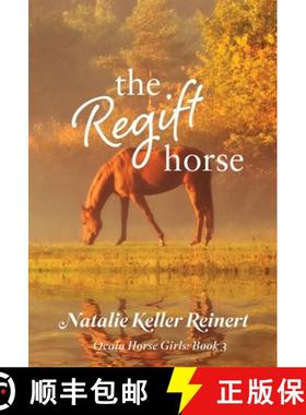 【3-4周达】The Regift Horse (Ocala Horse Girls: Book 3) [9781956575309]