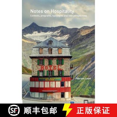 【3-4周达】Notes on Hospitality: Contexts, programs, typologies and new perspectives [9781471720352]