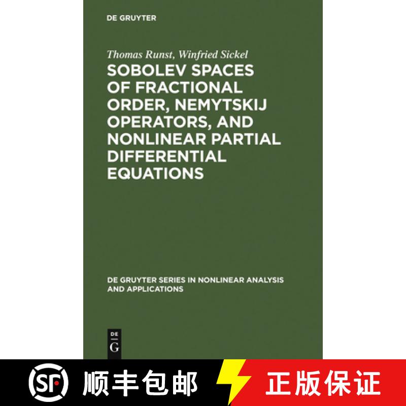 【3-4周达】Sobolev Spaces of Fractional Order, Nemytskij Operators, and Nonlinear Partial Differentia... [9783110151138]