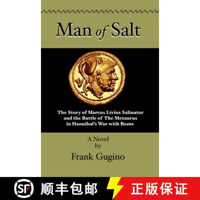 【3-4周达】Man of Salt: The Story of Marcus Livius Salinator and the Battle of the Metaurus In Hannib... [9780359885428]