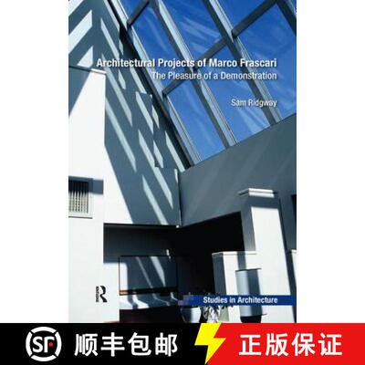 【3-4周达】Architectural Projects of Marco Frascari: The Pleasure of a Demonstration [9781138567795]
