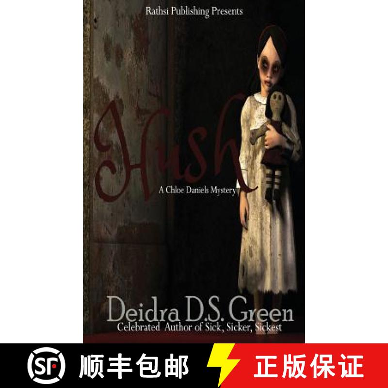 【3-4周达】Hush: The Second Installment in the Chloe Daniels Mysteries [9780997716870]