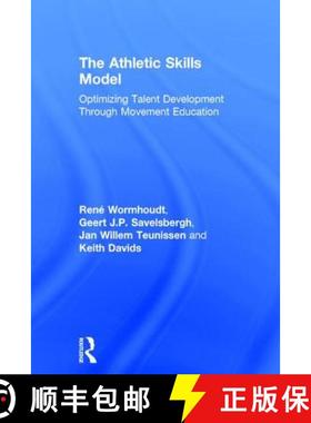 【3-4周达】The Athletic Skills Model: Optimizing Talent Development Through Movement Education [9781138707320]
