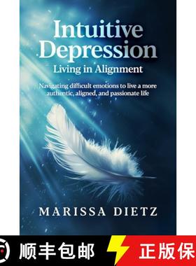 预订 Intuitive Depression: Living in Alignment [9798990656710]